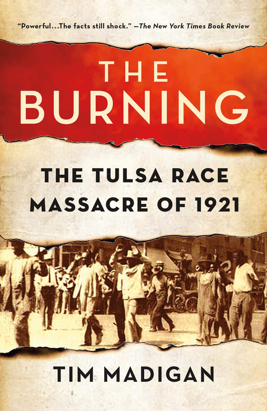 Burning: The Tulsa Race Massacre of 1921