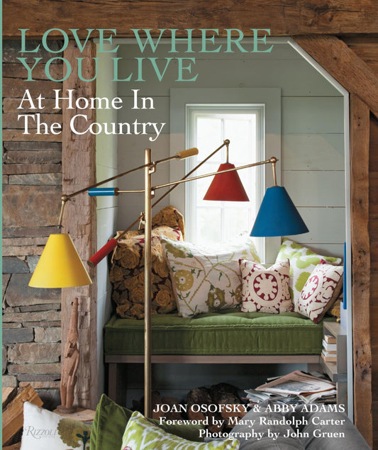 Love Where You Live: At Home in the Country