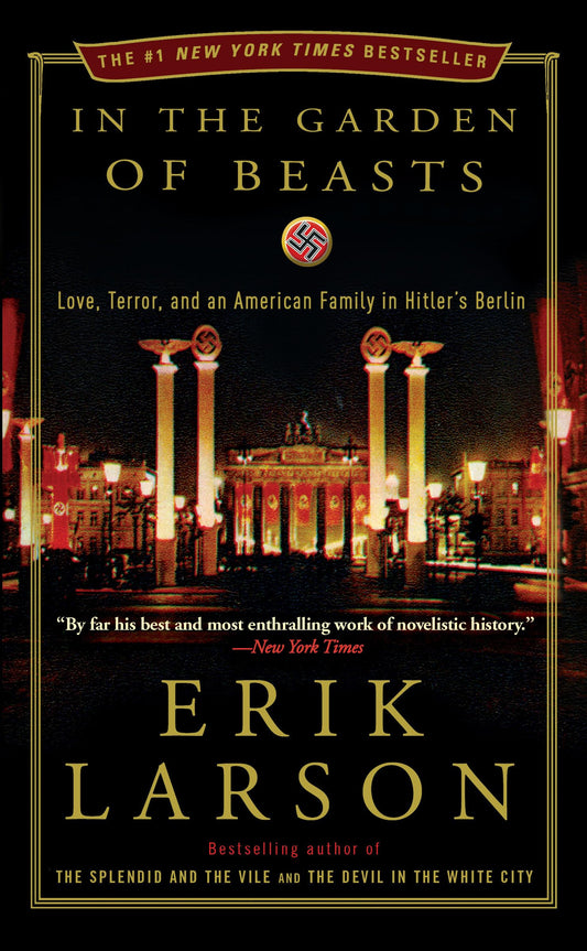 In the Garden of Beasts: Love, Terror, and an American Family in Hitler's Berlin book cover