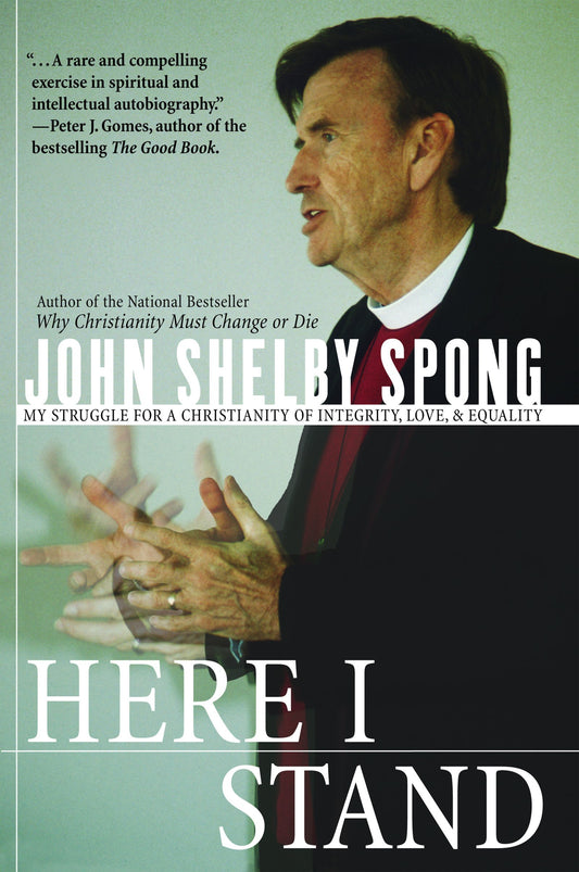 Here I Stand: My Struggle for a Christianity of Integrity, Love, and Equality book cover