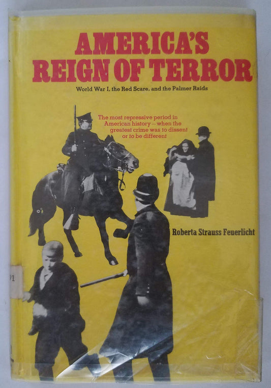 America's Reign of Terror: World War I, the Red Scare, and the Palmer Raids book cover