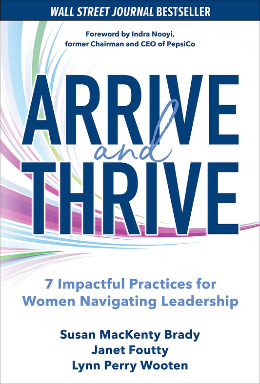 Arrive and Thrive: 7 Impactful Practices for Women Navigating Leadership book cover