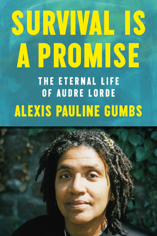 Survival Is a Promise: The Eternal Life of Audre Lorde book cover