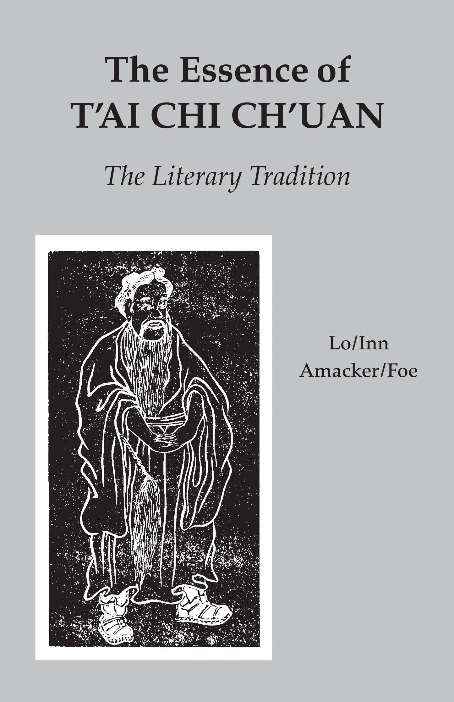 Essence of t'Ai CHI Ch'uan: The Literary Tradition book cover