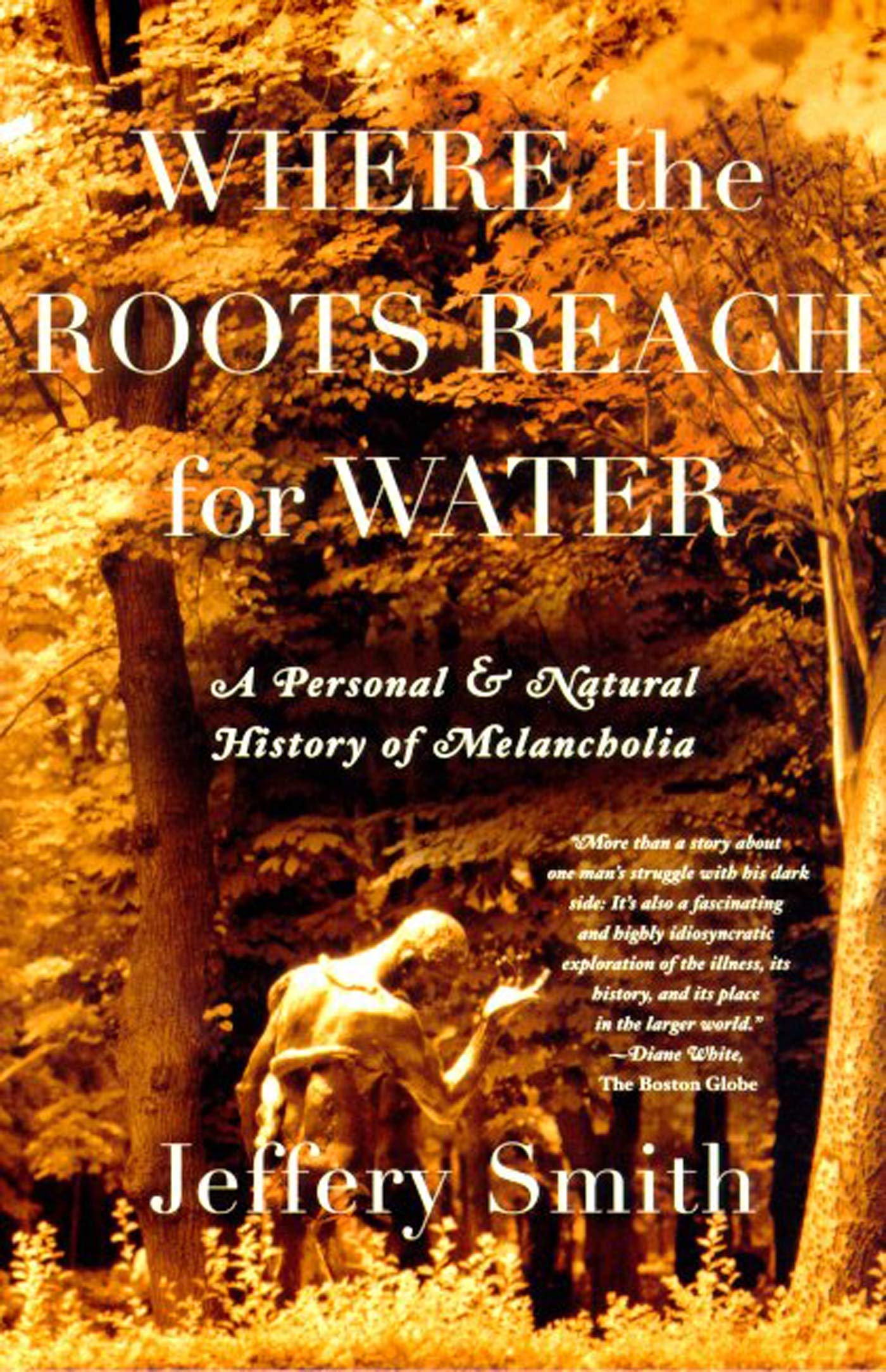 Where the Roots Reach for Water: A Personal and Natural History of Melancholia book cover