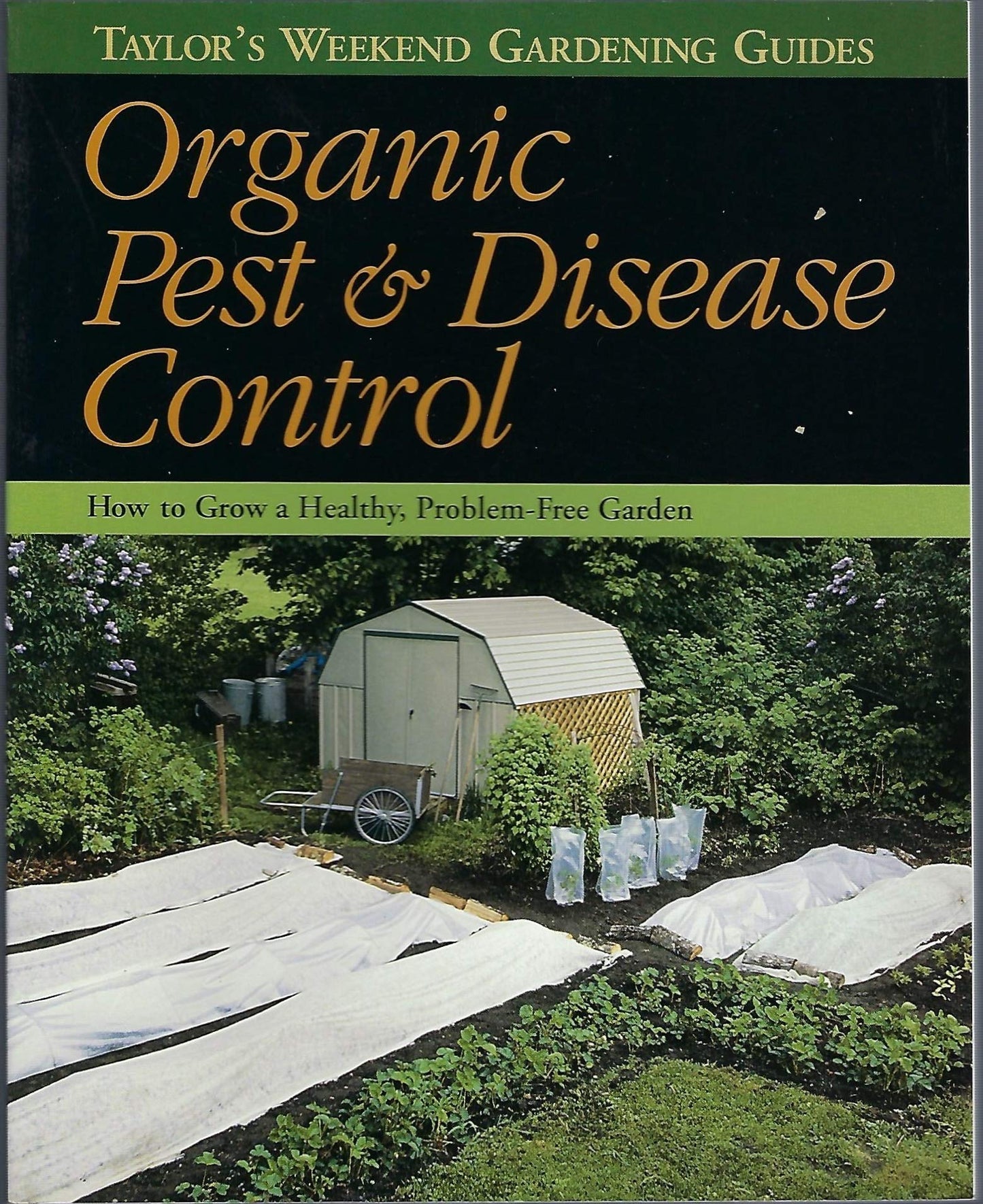 Taylor's Weekend Gardening Guide to Organic Pest and Disease Control: How to Grow a Healthy, Problem-Free Garden book cover