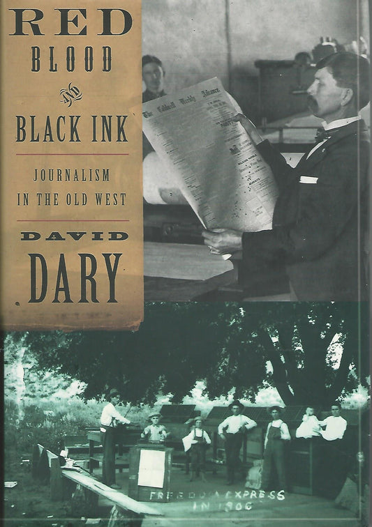 Red Blood & Black Ink: Journalism in the Old West book cover