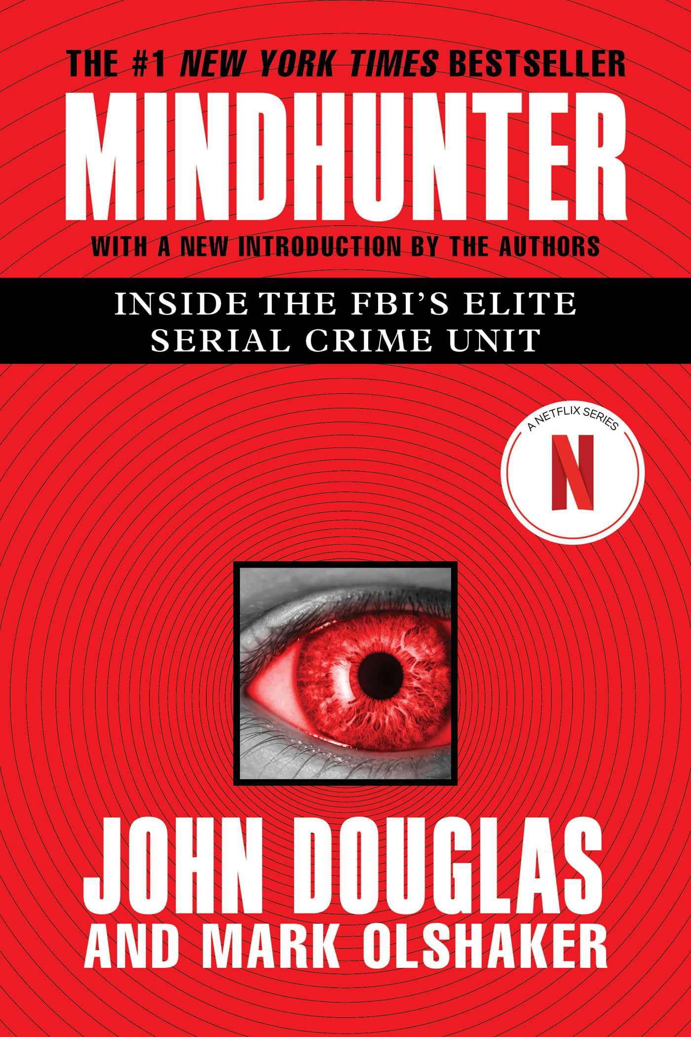 Mindhunter: Inside the Fbi's Elite Serial Crime Unit (Media Tie-In) book cover