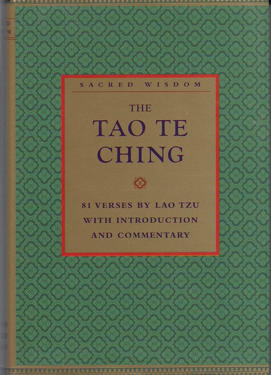 Sacred Wisdom: The Tao Te Ching: 81 Verses by Lao Tzi with Introduction and Commentary (Sacred Wisdo by Lao Tzu (2005-05-03) book cover