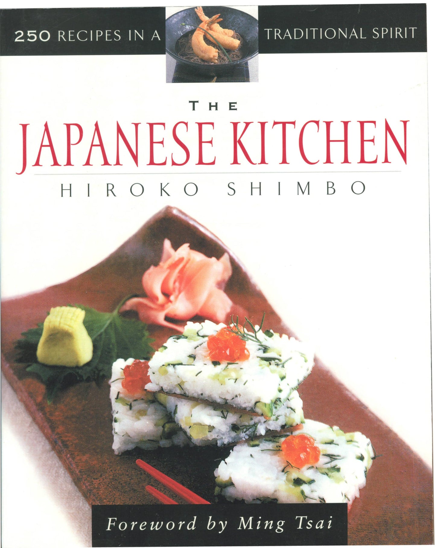 Japanese Kitchen: 250 Recipes in a Traditional Spirit