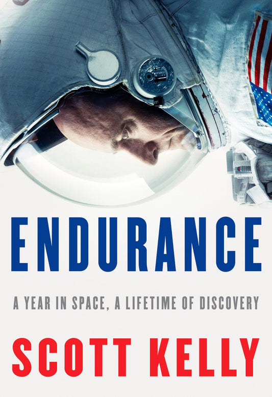 Endurance: A Year in Space, a Lifetime of Discovery book cover