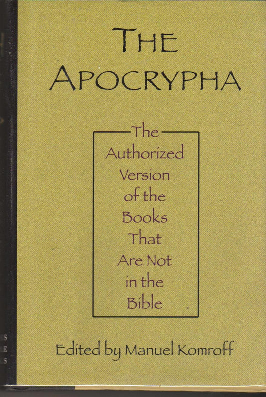 The Apocrypha: Authorized Version of the Books Not in the Bible book cover