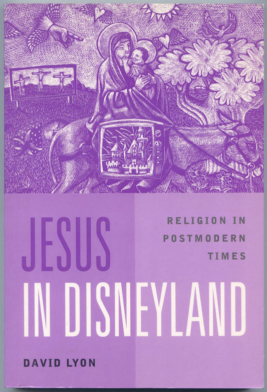 Jesus in Disneyland: Religion in Postmodern Times book cover