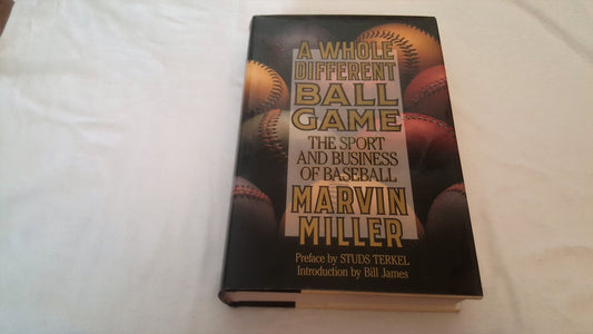 Whole Different Ball Game: The Sport and Business of Baseball book cover