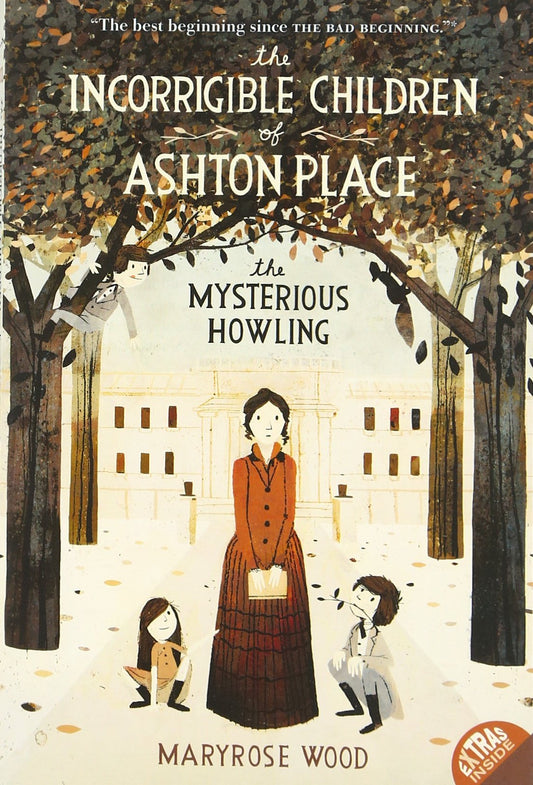 The Incorrigible Children of Ashton Place: Book I: The Mysterious Howling (Incorrigible Children of Ashton Place, 1) book cover