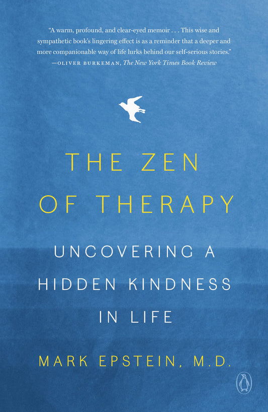 Zen of Therapy: Uncovering a Hidden Kindness in Life book cover