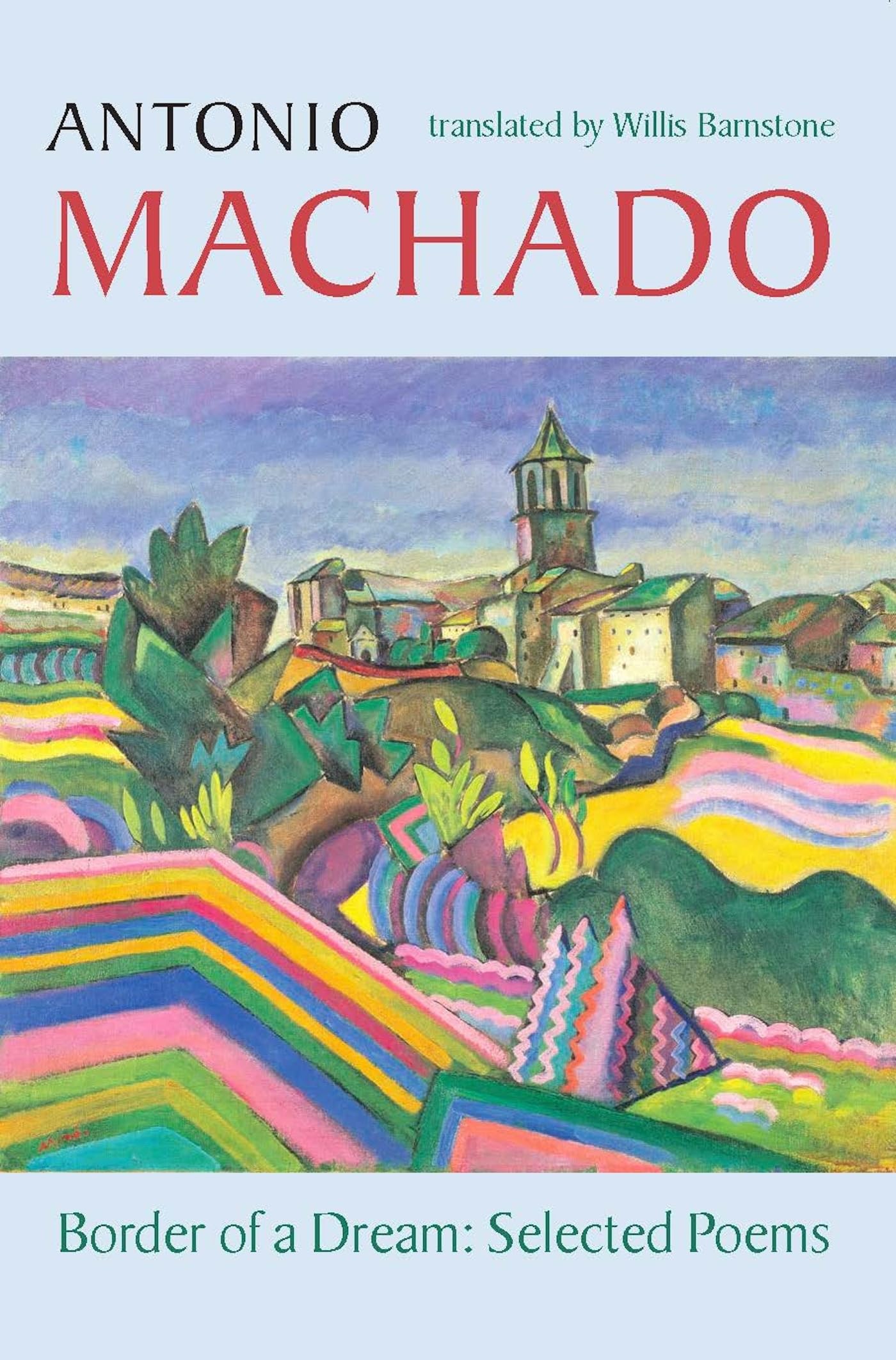 Border of a Dream: Selected Poems of Antonio Machado book cover