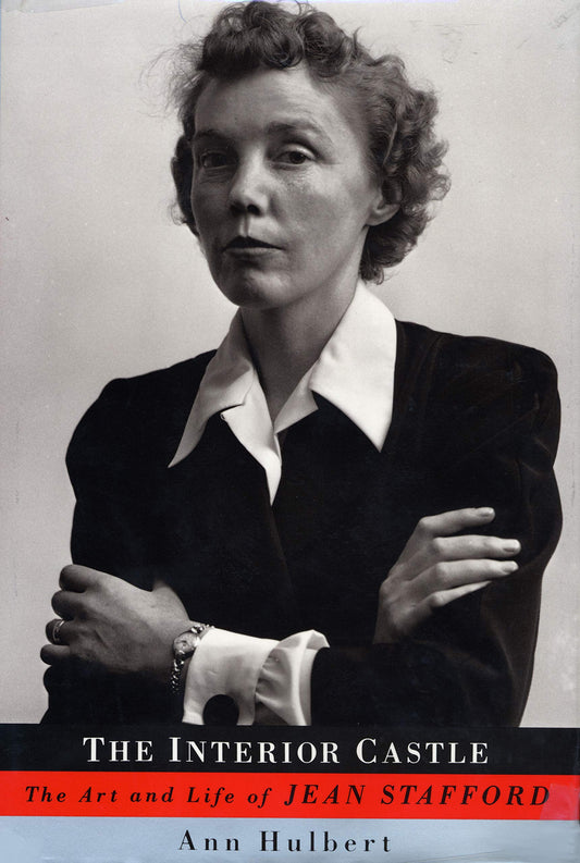 Interior Castle: The Art and Life of Jean Stafford