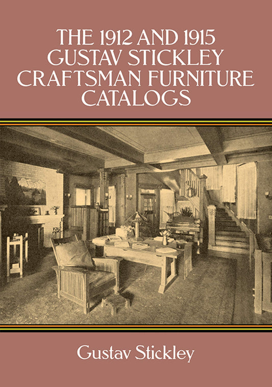 1912 and 1915 Gustav Stickley Craftsman Furniture Catalogs book cover