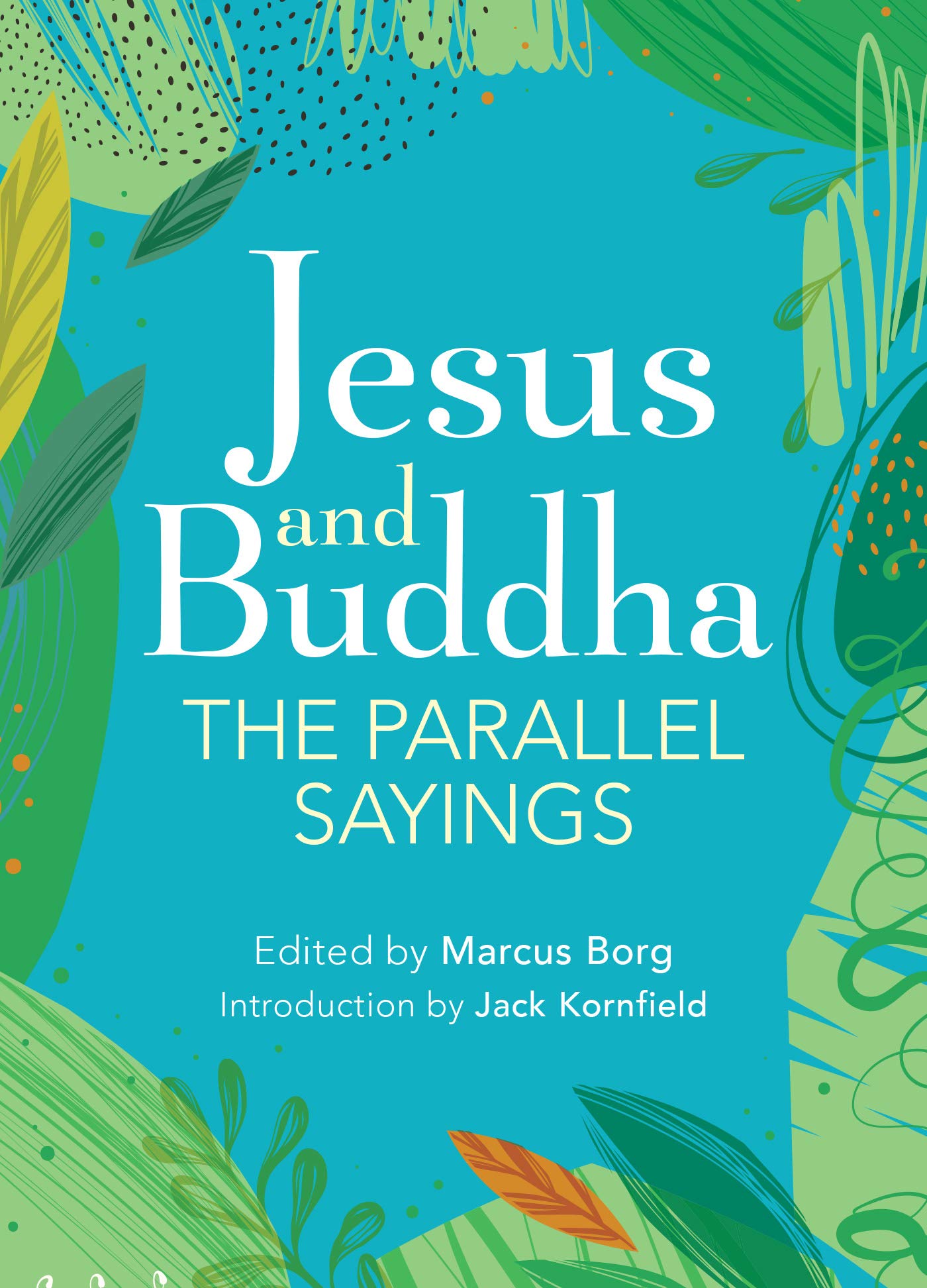 Jesus and Buddha: The Parallel Sayings book cover