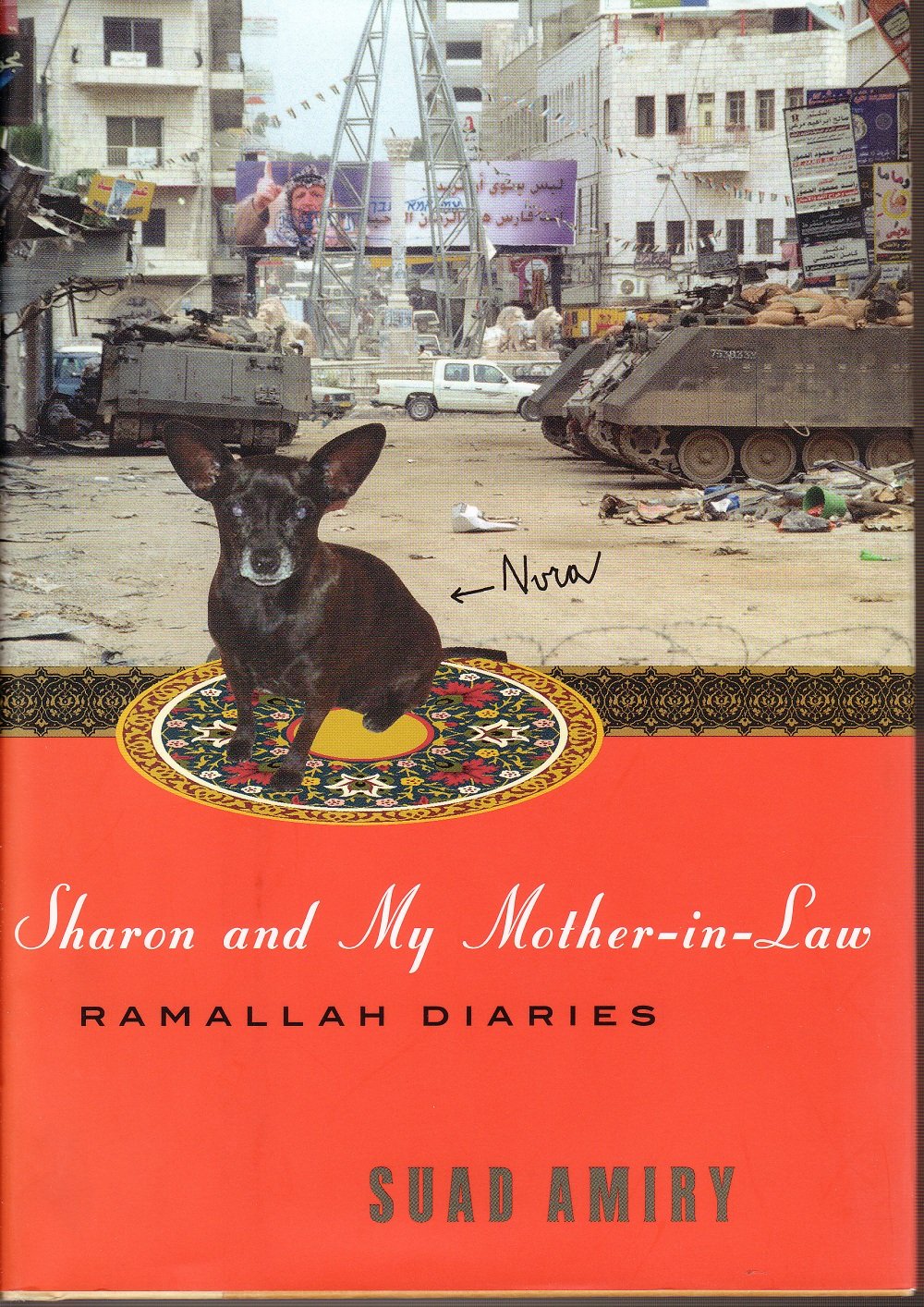 Sharon and My Mother-In-Law: Ramallah Diaries