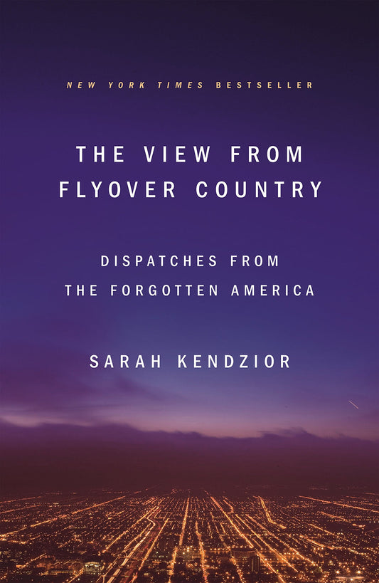 View from Flyover Country: Dispatches from the Forgotten America book cover