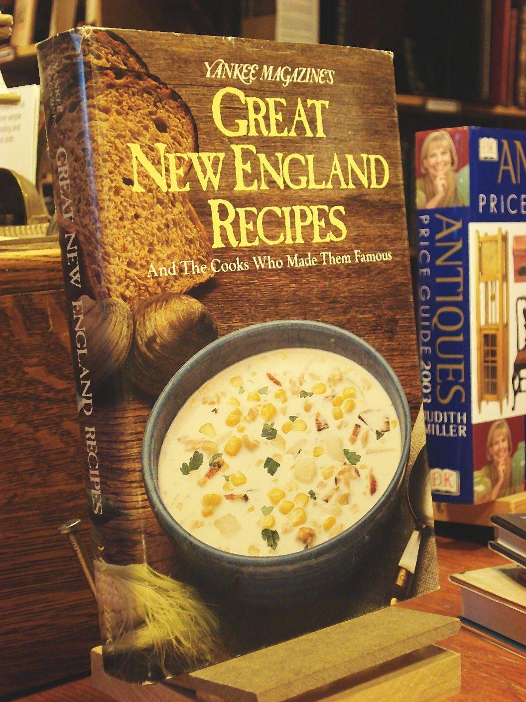 Yankee Magazine's Great New England Recipes and the Cooks Who Made Them Famous book cover