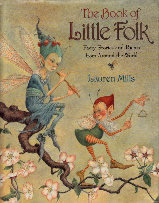 The Book of Little Folk: Faery Stories and Poems from Around the World book cover