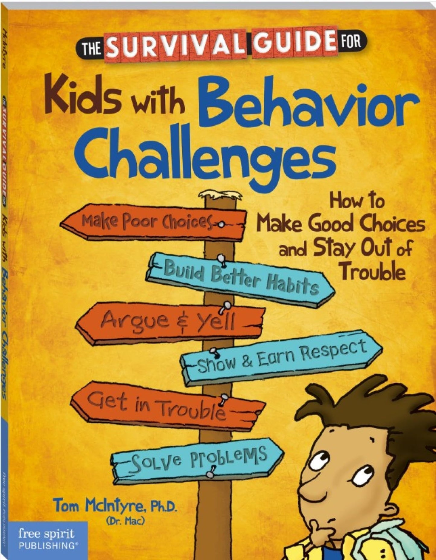 Survival Guide for Kids with Behavior Challenges: How to Make Good Choices and Stay Out of Trouble book cover