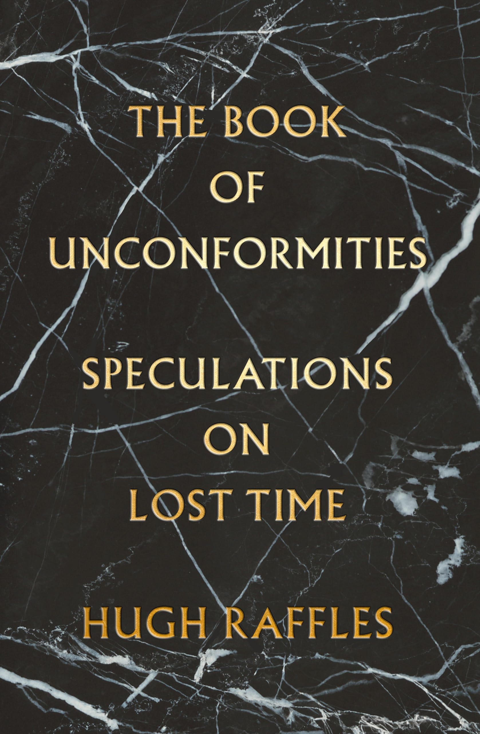 Book of Unconformities: Speculations on Lost Time book cover