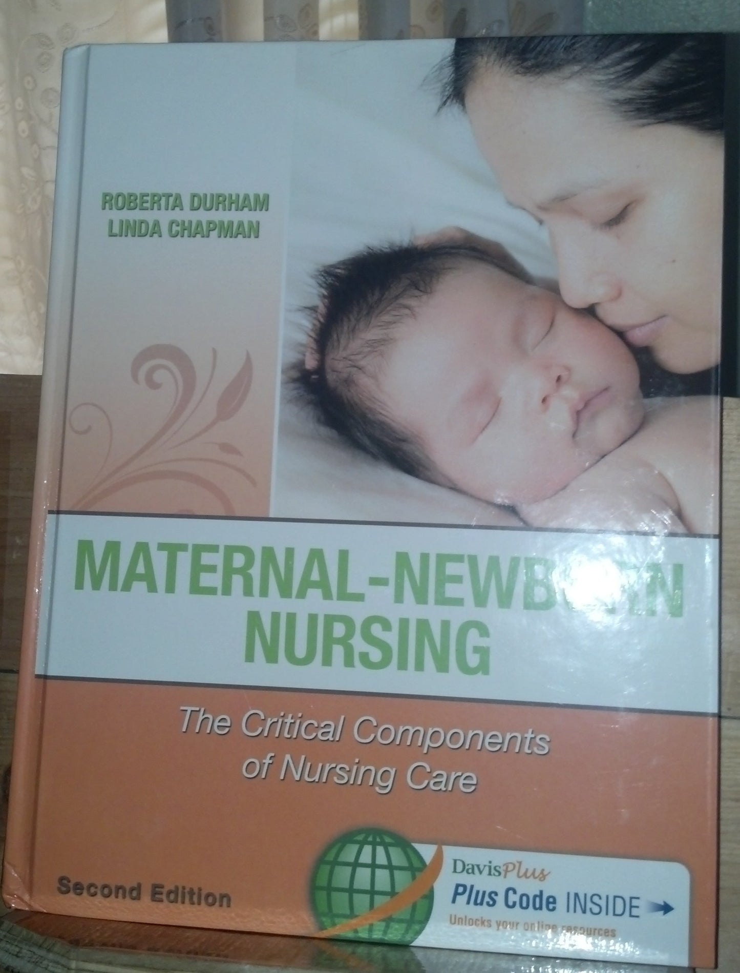 Maternal-Newborn Nursing: The Critical Components of Nursing Care