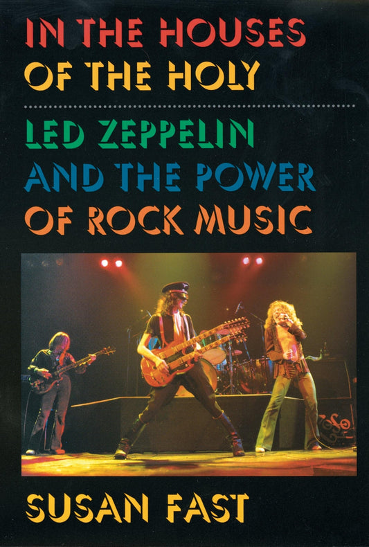 In the Houses of the Holy: Led Zeppelin and the Power of Rock Music book cover