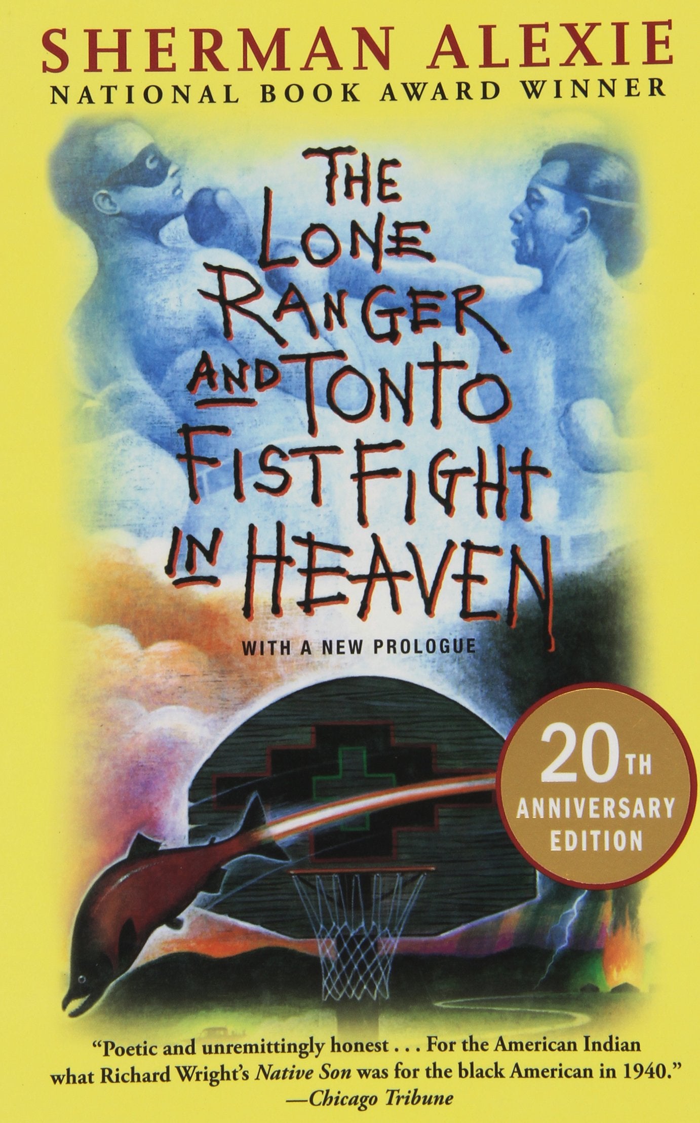 Lone Ranger and Tonto Fistfight in Heaven (20th Anniversary Edition) (Anniversary) book cover