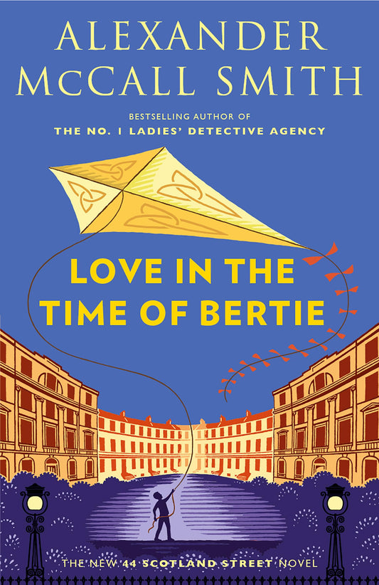 Love in the Time of Bertie: 44 Scotland Street Series (15) book cover