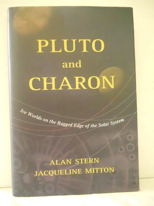 Pluto and Charon: Ice Worlds on the Ragged Edge of the Solar System book cover