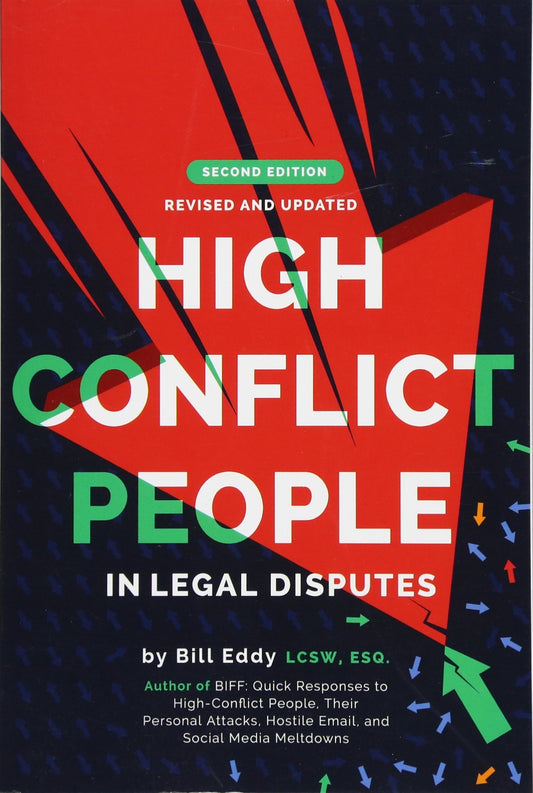 High Conflict People in Legal Disputes (Second Edition, Revised and Updated) book cover