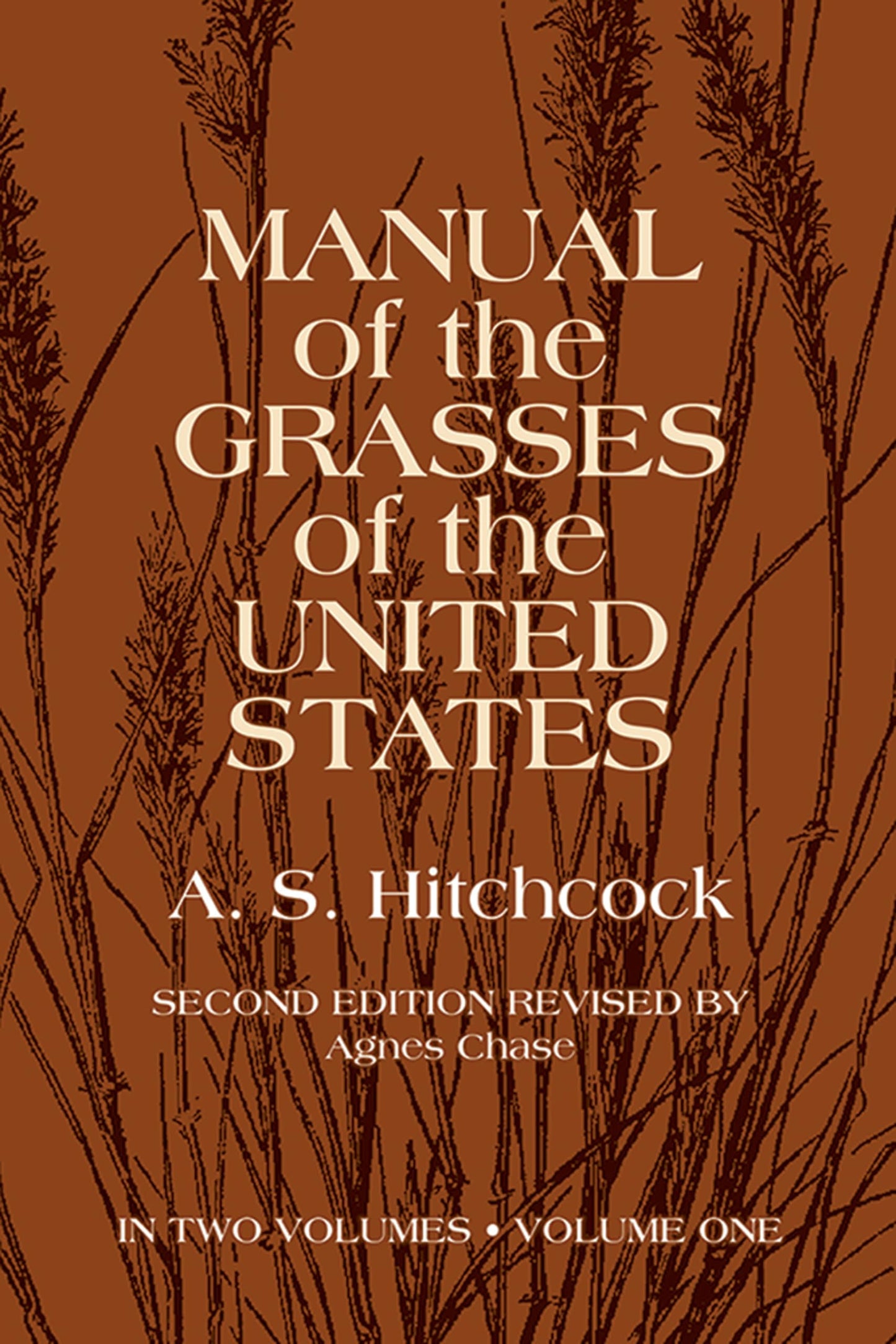 Manual of the Grasses of the United States, Volume One: Volume 1 (Revised)