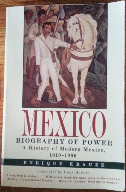 Mexico: Biography of Power (Revised)