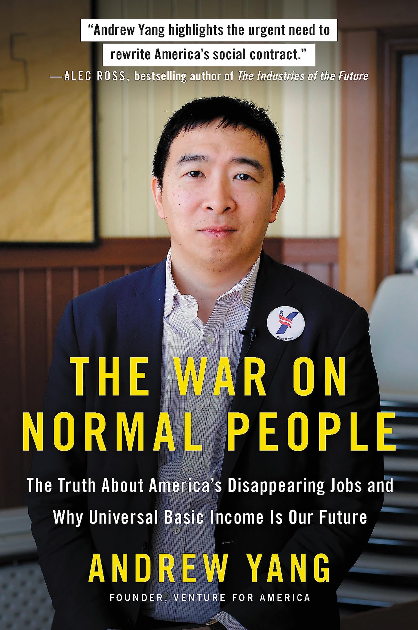 War on Normal People: The Truth about America's Disappearing Jobs and Why Universal Basic Income Is Our Future book cover