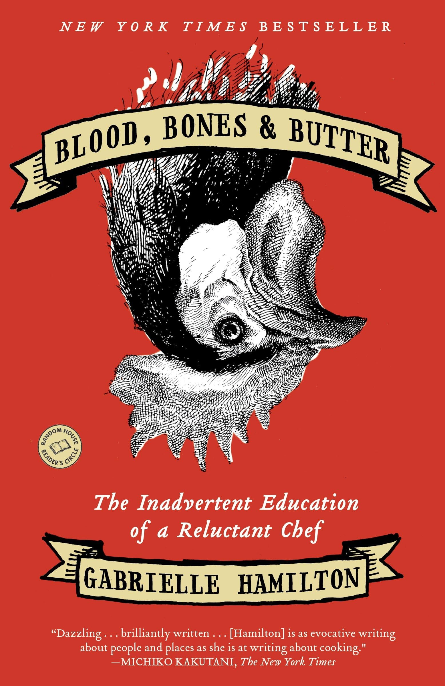 Blood, Bones & Butter: The Inadvertent Education of a Reluctant Chef book cover