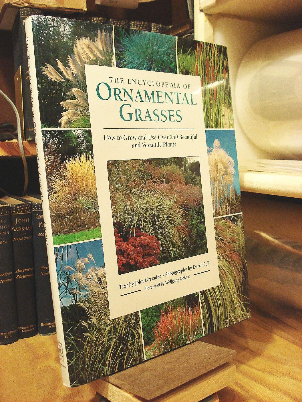 Encyclopedia of Ornamental Grasses: How to Grow and Use Over 250 Beautiful and Versatile Plants book cover