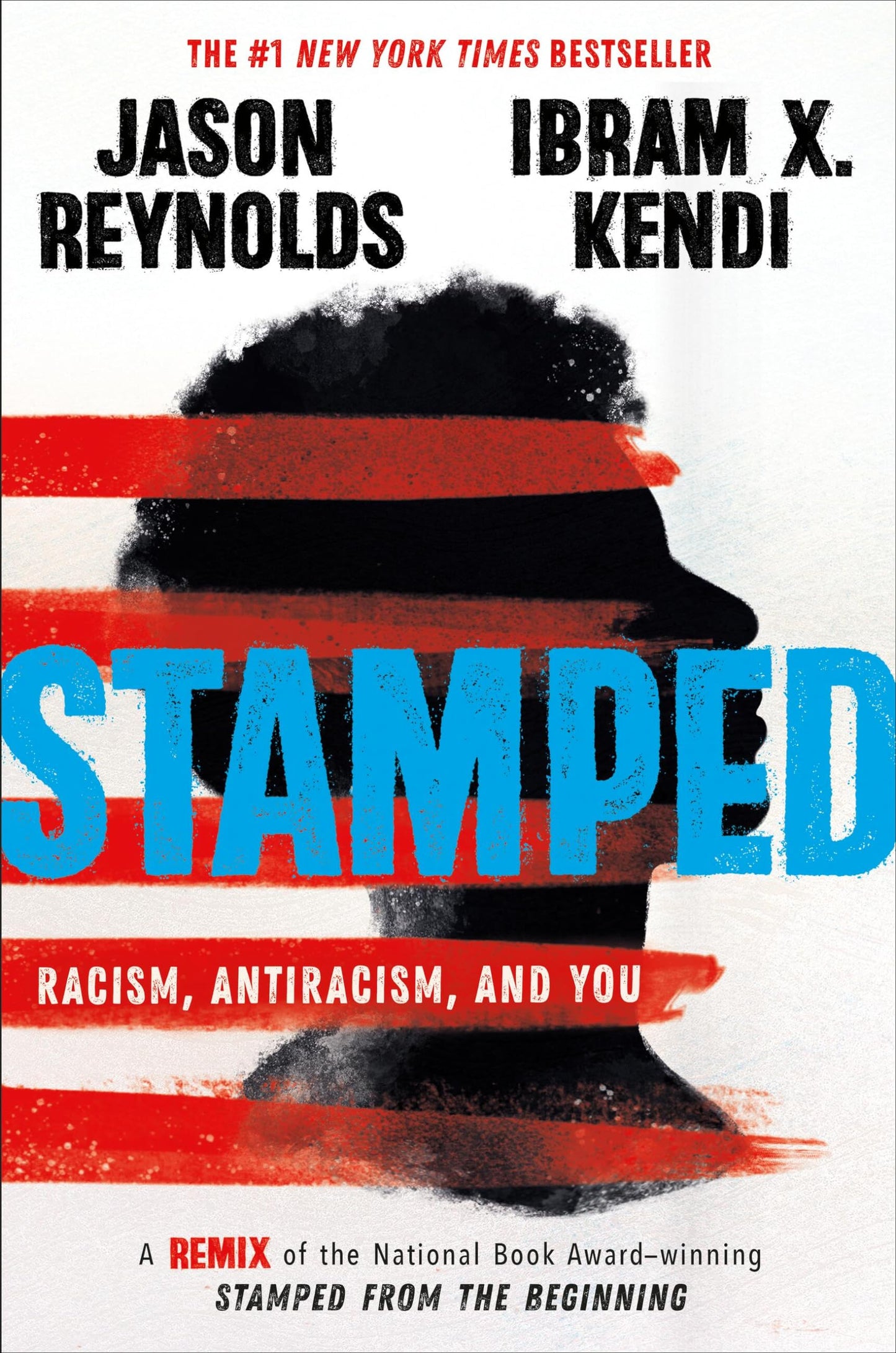 Stamped: Racism, Antiracism, and You: A Remix of the National Book Award-Winning Stamped from the Beginning book cover