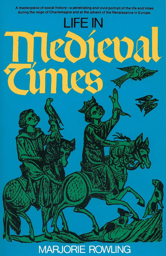 Life in Medieval Times