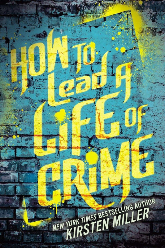 How to Lead a Life of Crime book cover
