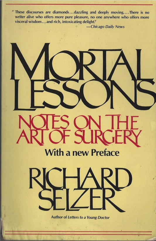 Mortal Lessons: Notes on the Art of Surgery (Rev Touchstone) book cover
