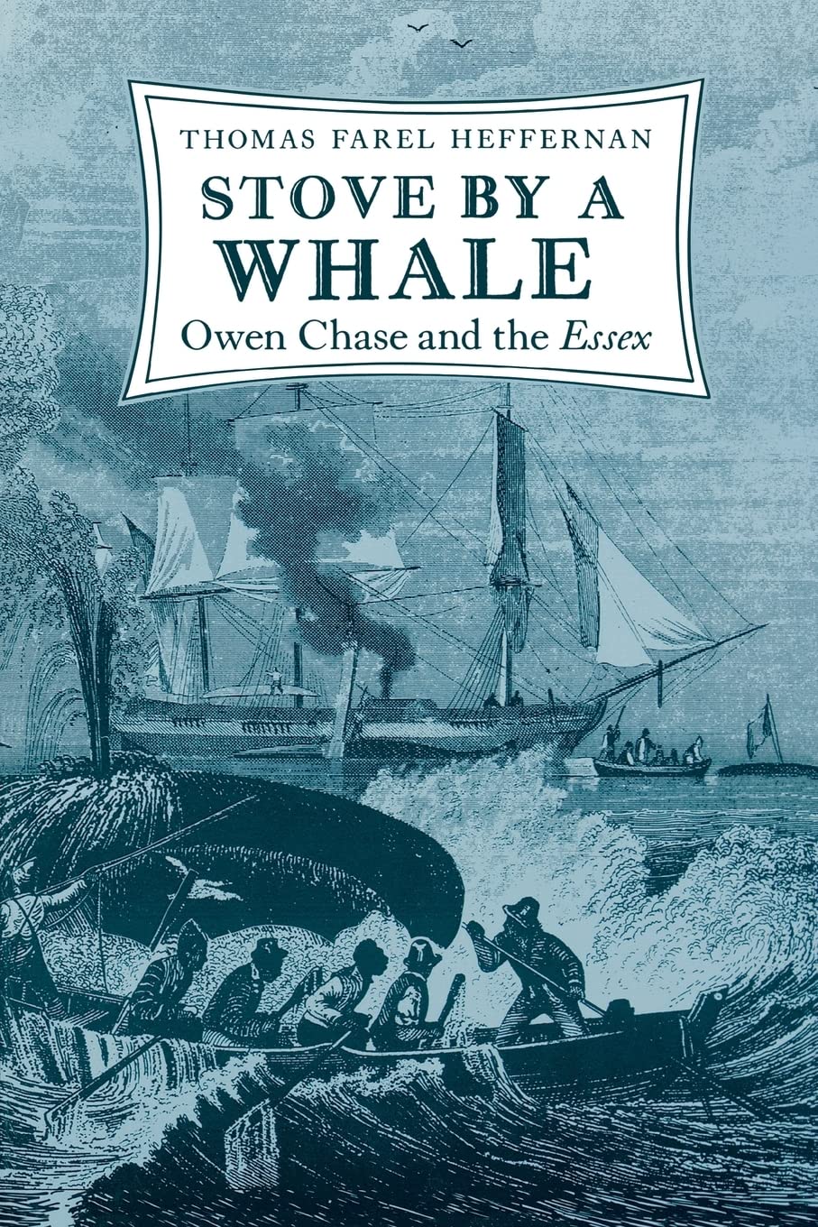 Stove by a Whale: Owen Chase and the Essex book cover