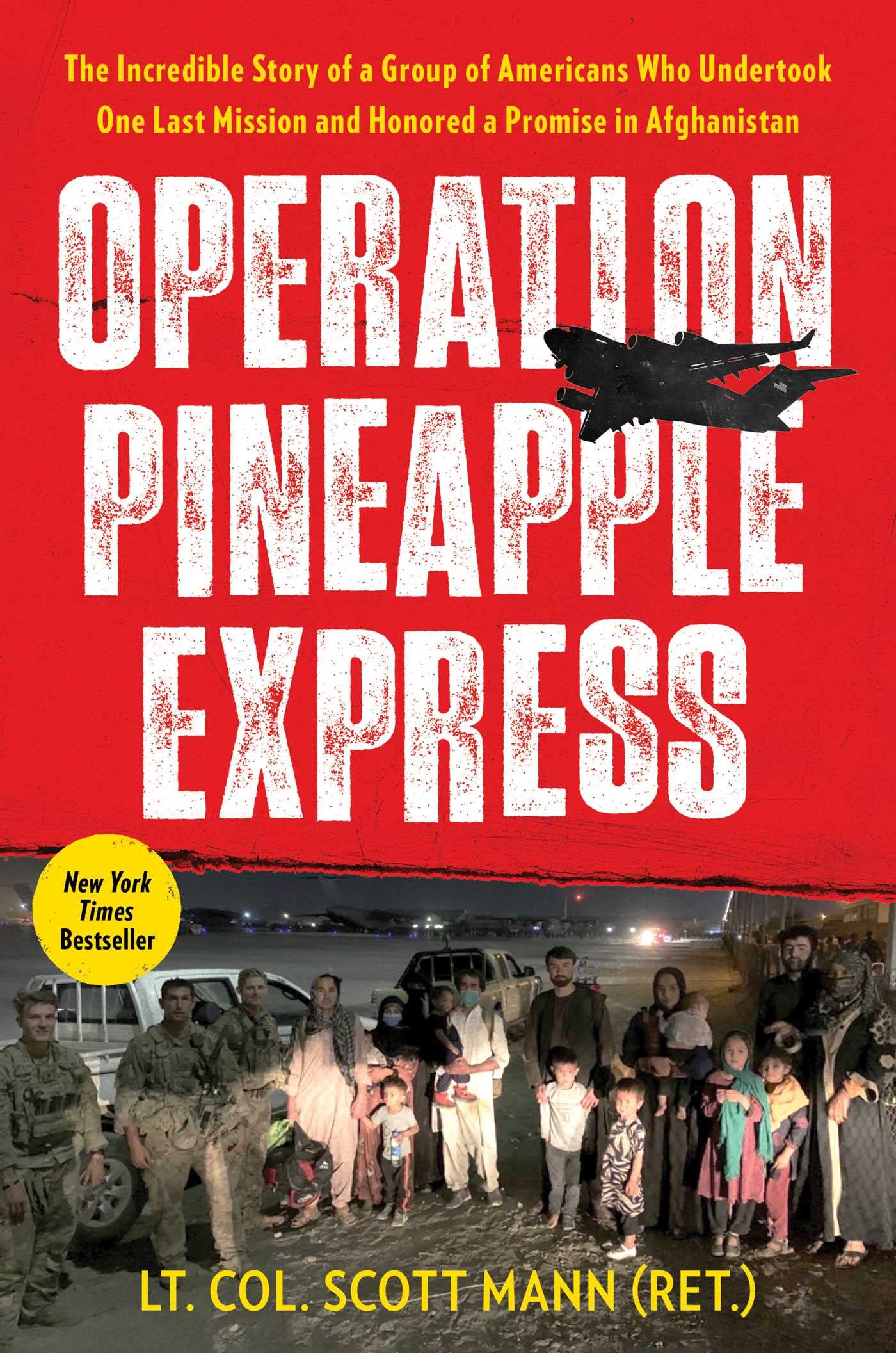 Operation Pineapple Express: The Incredible Story of a Group of Americans Who Undertook One Last Mission and Honored a Promise in Afghanistan book cover