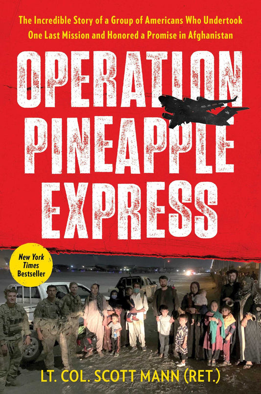 Operation Pineapple Express: The Incredible Story of a Group of Americans Who Undertook One Last Mission and Honored a Promise in Afghanistan book cover