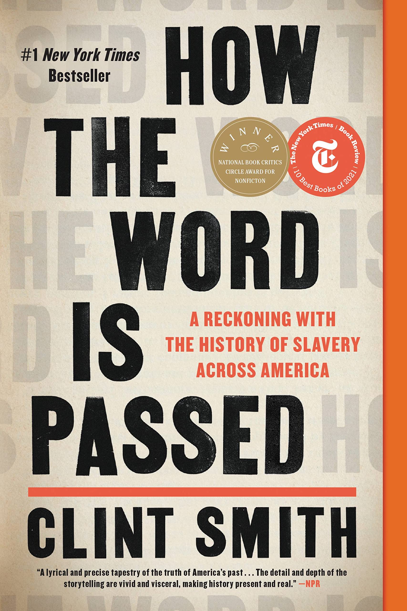 How the Word Is Passed: A Reckoning with the History of Slavery Across America book cover
