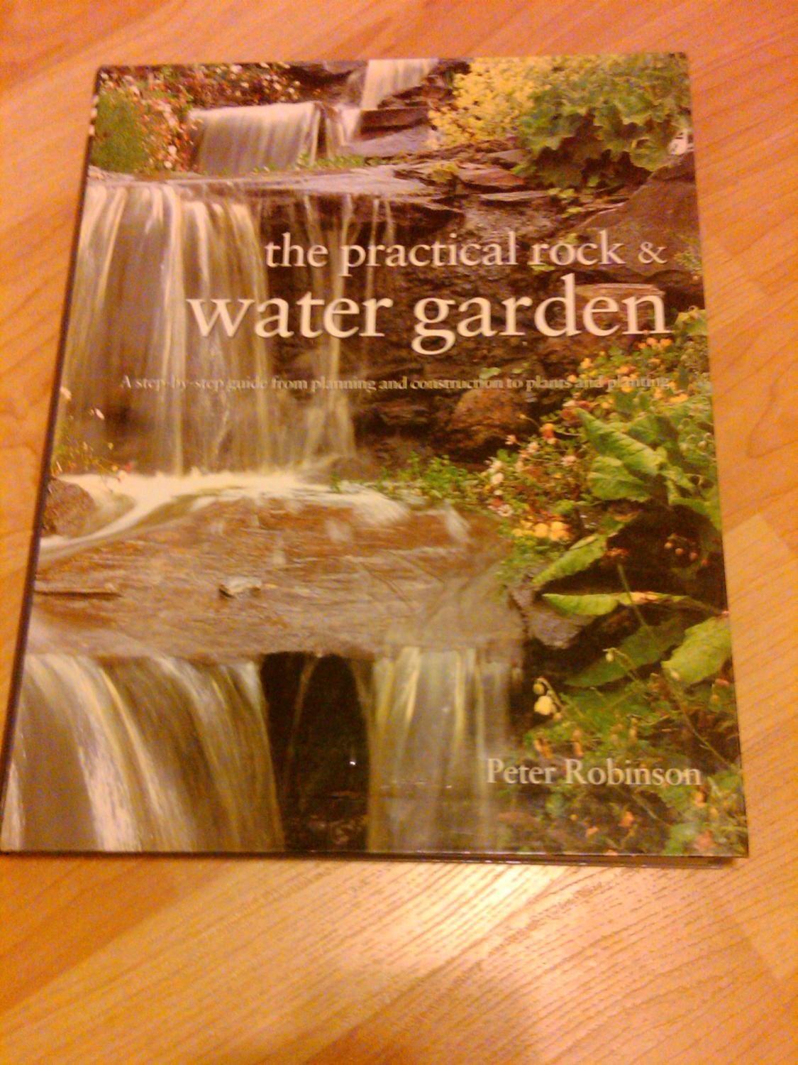The Practical Rock and Water Garden book cover